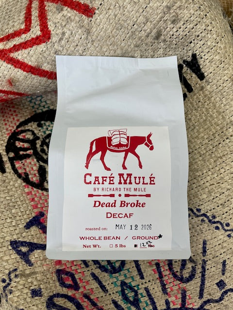 Dead Broke Decaf